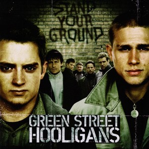 Green Street Hooligans Soundtrack 2005