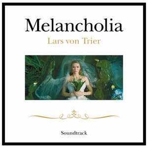Melancholia Score 2011