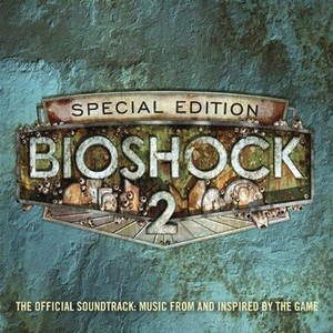 Bioshock 2 Soundtrack 2010