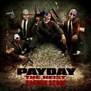Payday: The Heist Score 2011